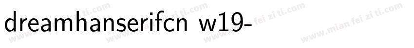 dreamhanserifcn w19字体转换